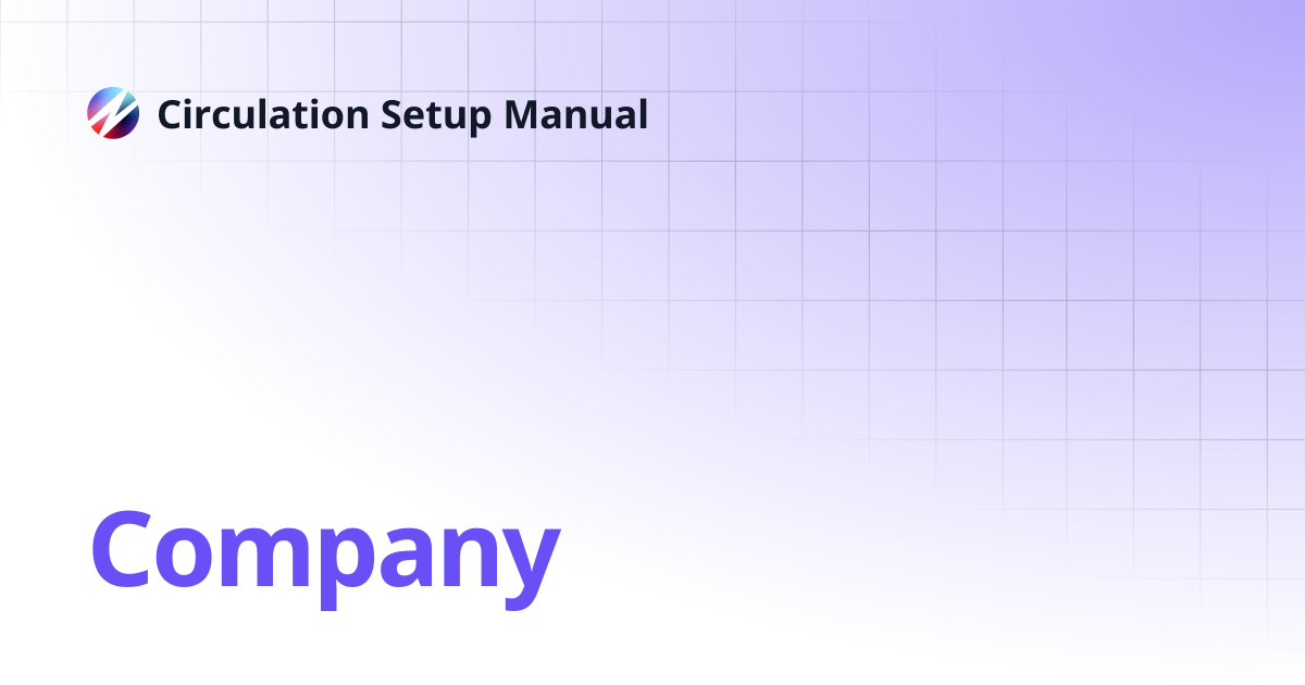 Company | Circulation Setup Manual