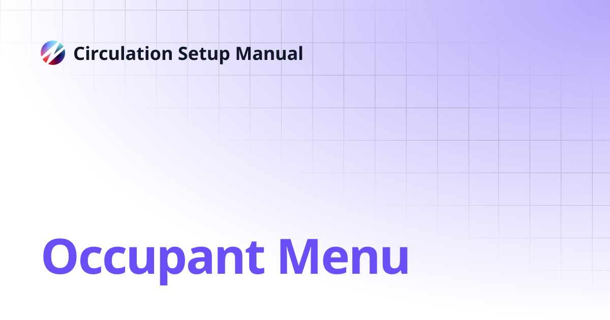Occupant Menu | Circulation Setup Manual