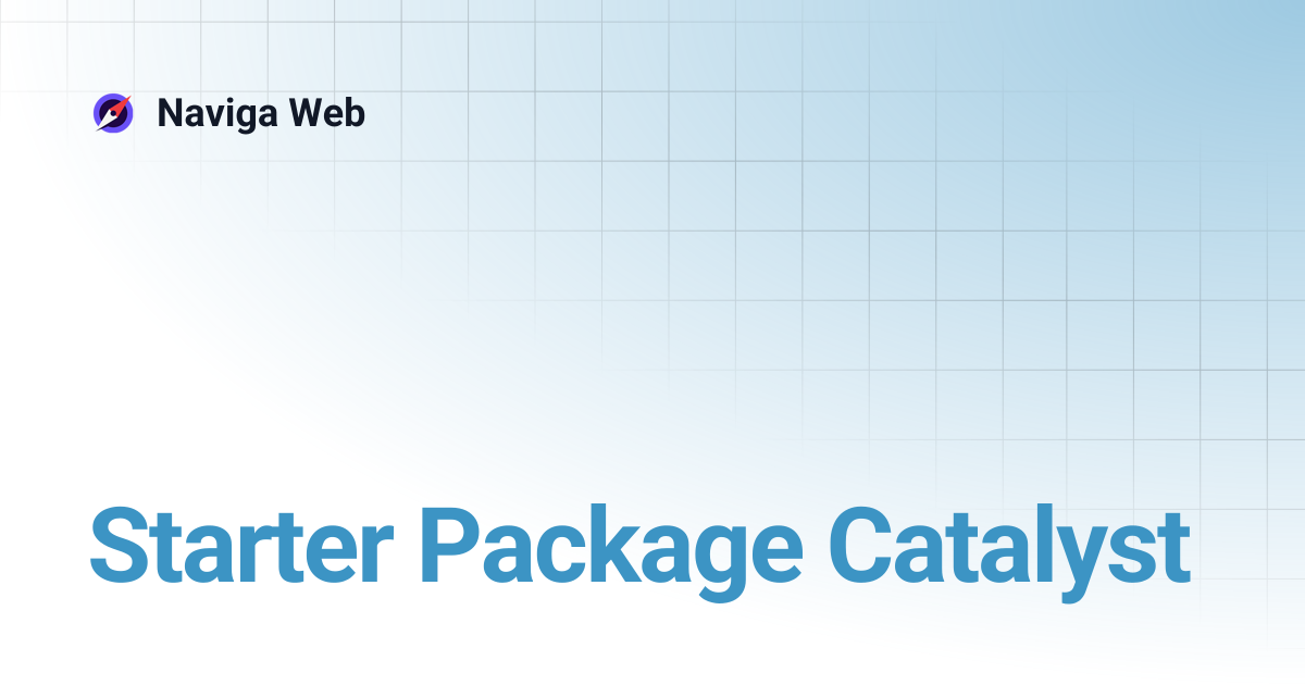 Starter Package Catalyst | Naviga Web