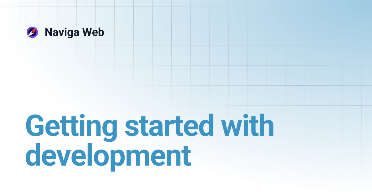 Getting started with development | Naviga Web