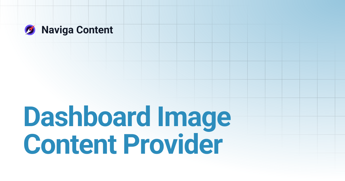 Dashboard Image Content Provider | Naviga Content