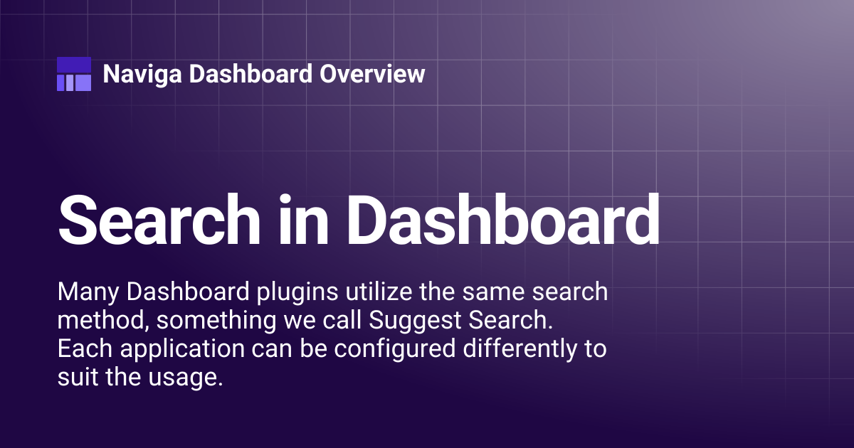 Search in Dashboard | Dashboard 3.0 | Naviga Dashboard Overview